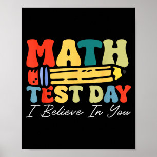 Poster Je crois en vous Jour de test Motivation Mathémati