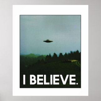 Poster Je crois OVNI Pour ceux qui croient en OVNI et tou