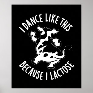 Poster Je Danse Comme Ça Parce Que Je Pun Lactose Dark BG