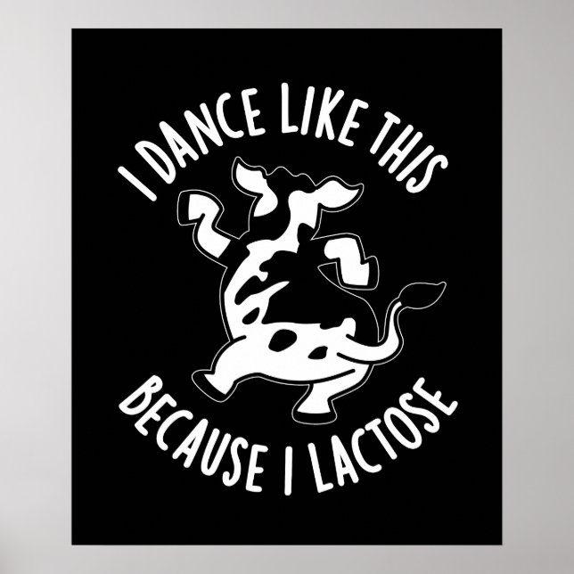 Poster Je Danse Comme Ça Parce Que Je Pun Lactose Dark BG (Devant)