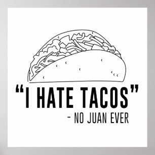 Poster Je déteste des tacos, n'ai dit aucun Juan jamais