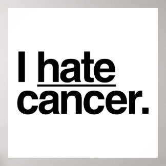 Poster Je déteste le cancer
