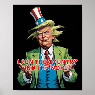Poster Je Dirige Le Pays Et Le Monde Drôle Trump 