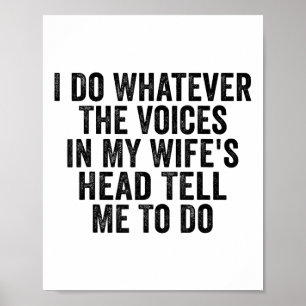 Poster Je Fais Ce Que Les Voix De Ma Tête De Femme Me Dis
