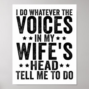 Poster Je Fais Ce Que Les Voix De Ma Tête De Femme Me Dis