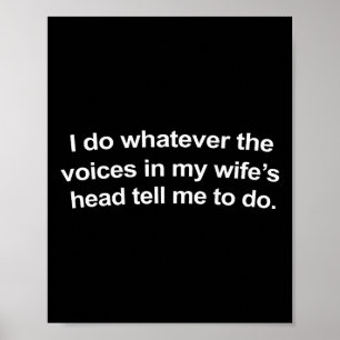 Poster Je Fais Ce Que Les Voix De Ma Tête De Femme Me Dis