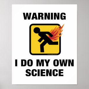 Poster Je fais ma propre science - Humour de pet enflammé