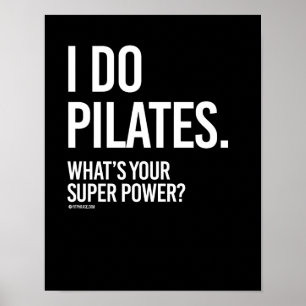 Poster Je fais Pilates - Quelle est votre super puissance