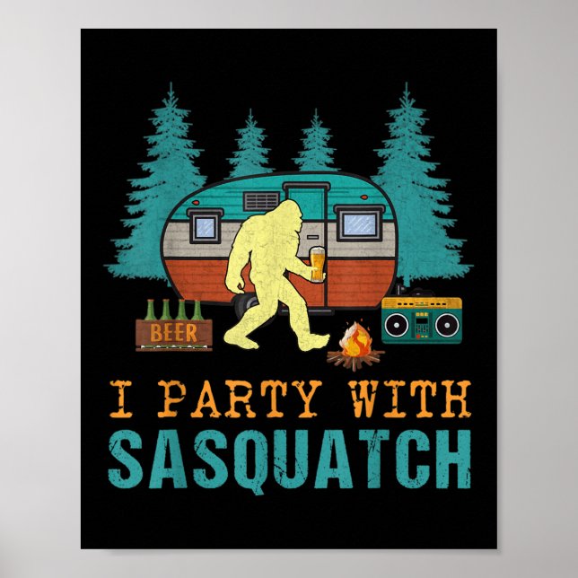 Poster Je Fête Avec Sasquatch Bigfoot Camping Drôle Cadea (Devant)