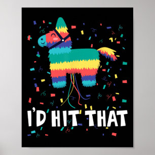 Poster Je frapperais que Pinata Shirt Funny Cinco De Mayo