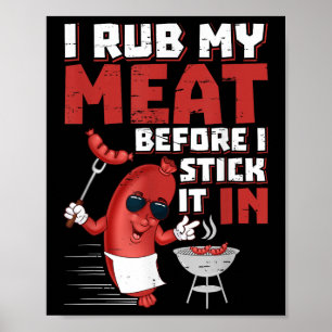 Poster Je Frotte Ma Viande Avant De La Sticoter En Design