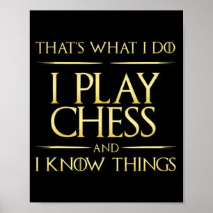 Poster je joue aux échecs et je connais des choses joueur