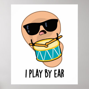 Poster Je Joue Par Ear Funny Drummer Pun