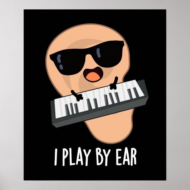 Poster Je Joue Par Ear Funny Music Pun Dark BG (Devant)