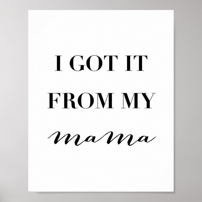 Poster Je L'Ai Obtenu De Ma Maman (Devant)