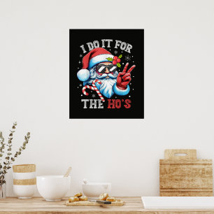 Poster Je le fais pour les Ho's Funny Christmas Santa