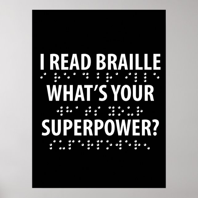 Poster Je lis le braille Quelle est votre superpuissance  (Devant)