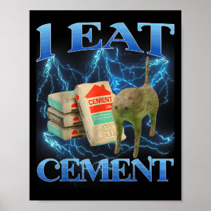Poster Je Mange Cement Drôle Chat Mème Internet Mèmes Drô
