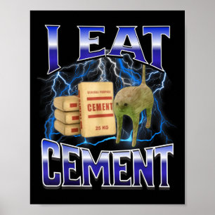 Poster Je Mange Cement Drôle Chat Mème Internet Mèmes Drô