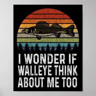 Poster Je Me Demande Si Walleye Pense À Moi Funny Walleye