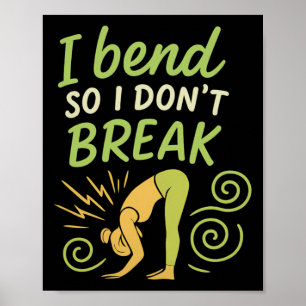 Poster Je me plie pour ne pas casser Graphique de Yoga et