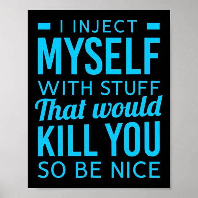 Poster Je Me Suis Injecté Avec Des Choses Amusants Sensib (Devant)