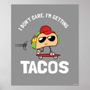 Poster Je m'en fiche, je me fais des tacos