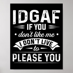 Poster Je m'en fiche si vous ne m'aimez pas je ne vis pas