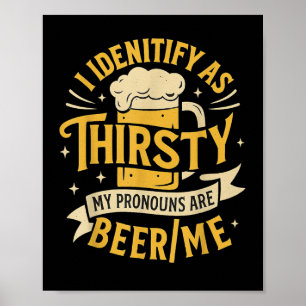 Poster Je M'Identifie Comme Ayant Soif Mes Prononounes So