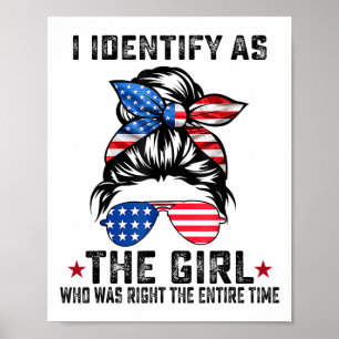 Poster Je M'Identifie Comme La Fille Qui Avait Raison De