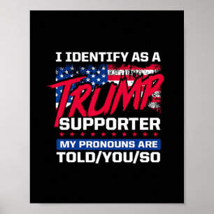 Poster Je m'identifie comme partisan de Trump, mes pronom