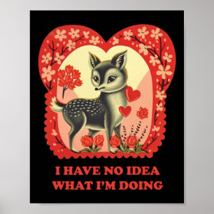 Poster Je n'ai aucune idée de ce que je fais Sticker