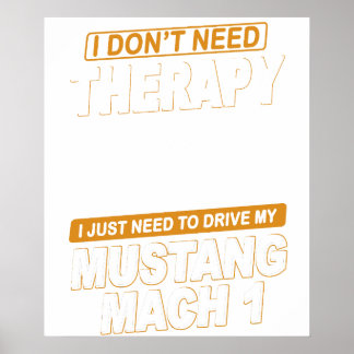 Poster JE N'AI PAS BESOIN DE THÉRAPIEFord Mustang 1971 À