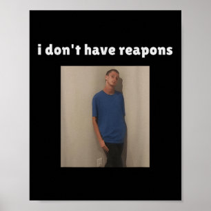 Poster Je n'ai pas d'armes Mème drôle
