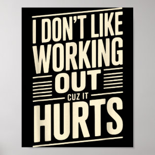 Poster Je n'aime pas faire de l'exercice parce que ça fai