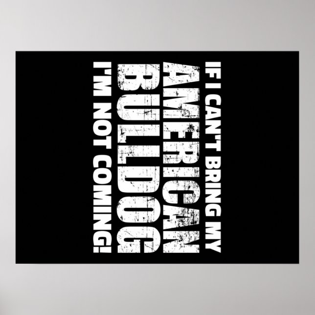 Poster Je n'arrive pas à apporter mon chien-taureau améri (Devant)