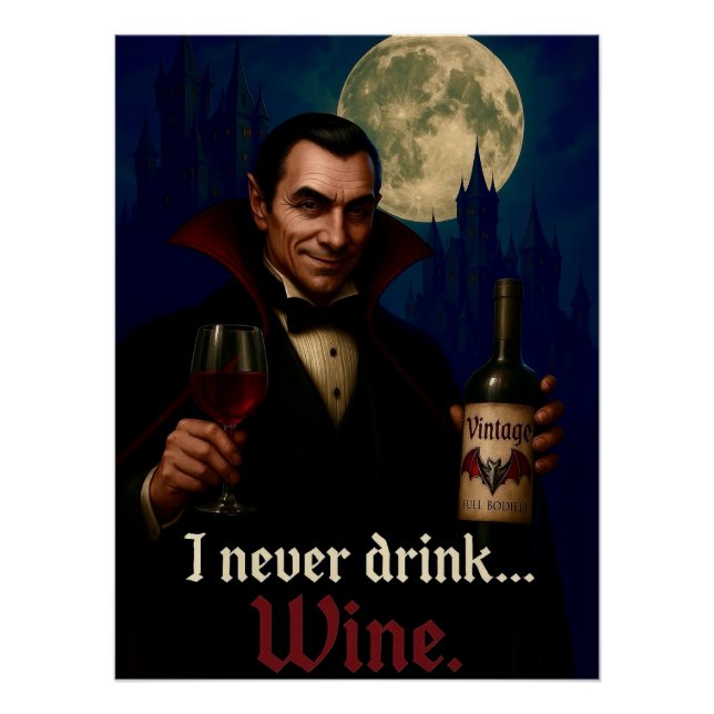 Poster "Je Ne Bois Jamais... Vin" Vampire Humour Horreur (Devant)