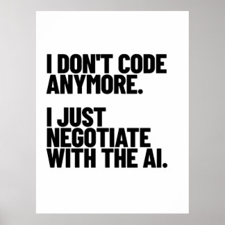 Poster Je ne code plus, je négocie avec l'IA