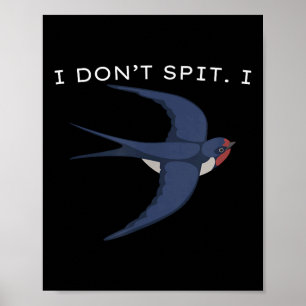 Poster Je ne crache pas I Swallow Bird, Bird Lods, Funny