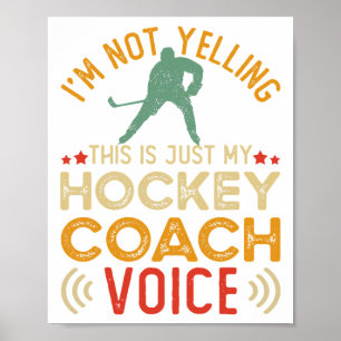 Poster Je Ne Crie Pas C'est Juste Ma Voix De Coach De Hoc