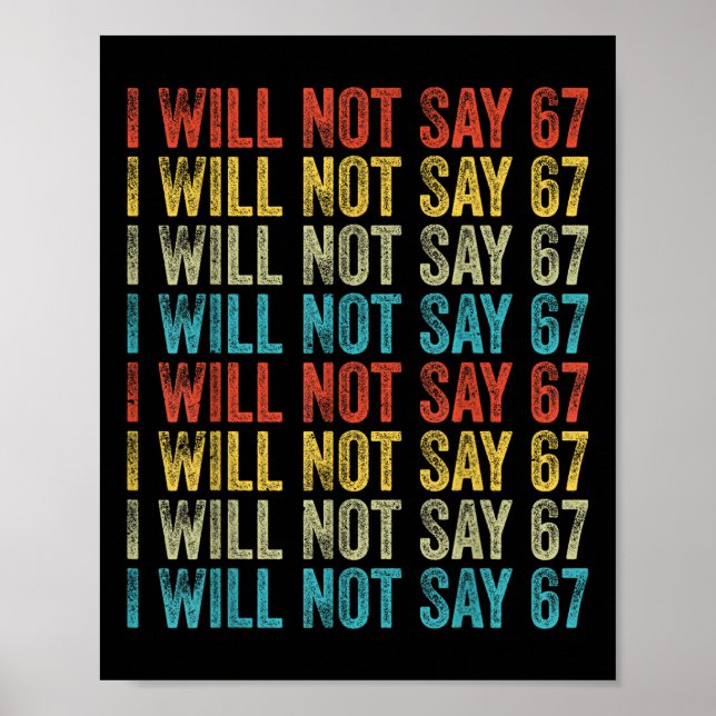 Poster Je ne dirai pas 67 Mème drôle Six Sept  (Devant)