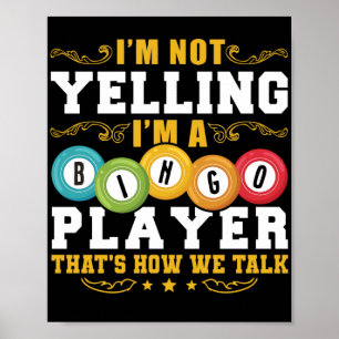 Poster Je Ne Dis Pas Que Je Suis Un Joueur De Bingo Drôle