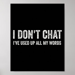 Poster Je ne discute pas, j'ai utilisé tous mes mots Sarc