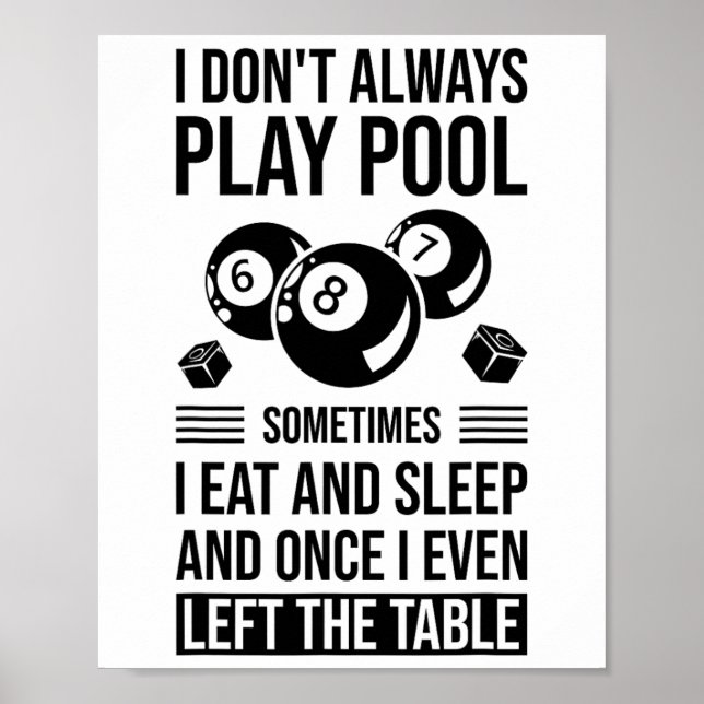 Poster Je ne joue pas toujours au billard Parfois je mang (Devant)