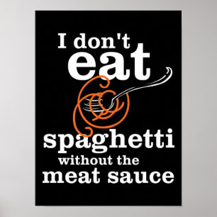Poster Je ne mange pas de Spaghetti sans la sauce à la vi