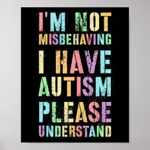 Poster Je ne me comporte pas mal, j'ai de l'autisme, merc