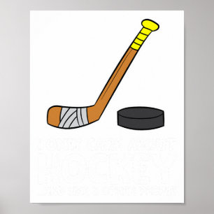 Poster Je ne me soucie que de hockey et peut-être comme 3