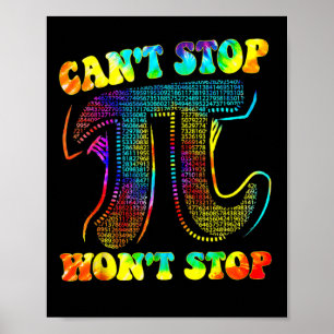 Poster Je ne peux pas arrêter Pi Shirt n'arrêtera pas Mat