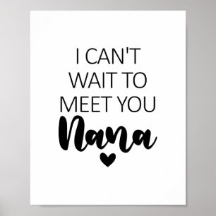 Poster Je ne peux pas attendre de vous rencontrer Nana Gr