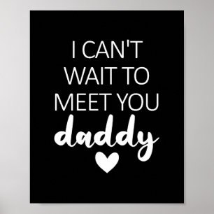 Poster Je ne peux pas attendre de vous rencontrer Papa Gr